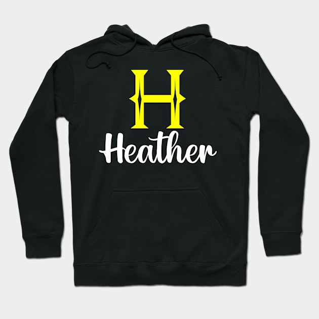 I'm A Heather ,Heather Surname, Heather Second Name Hoodie by overviewtru